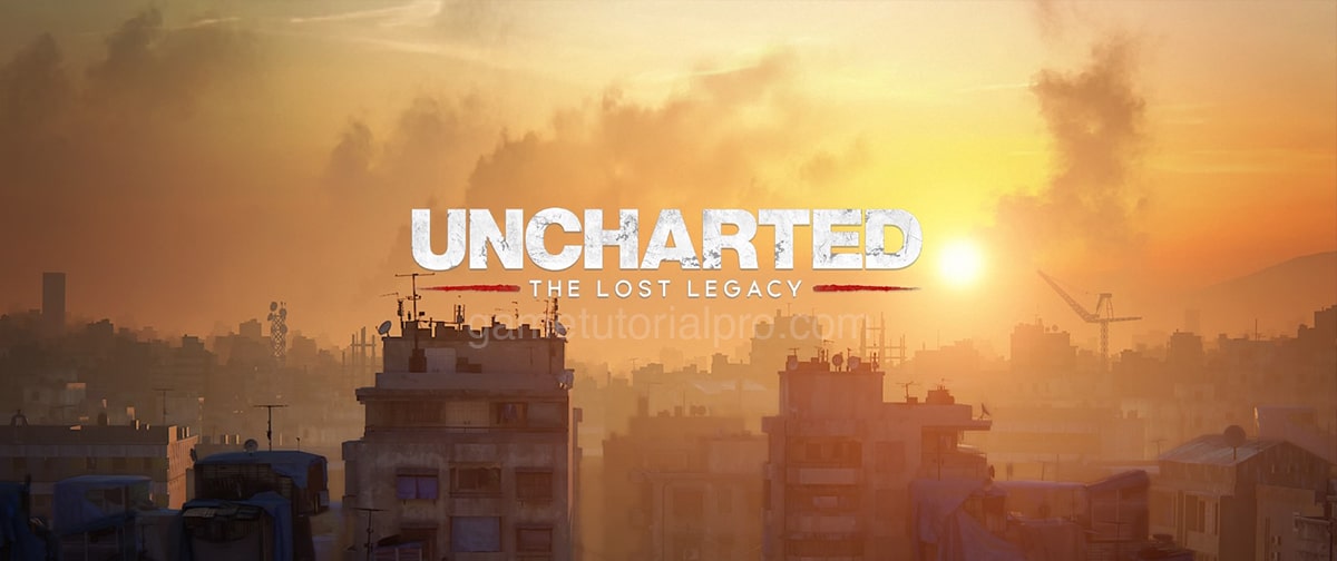 Uncharted: The Lost Legacy - How Many Chapters Are (Game Guide)